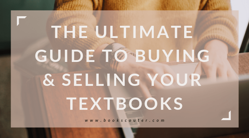 The Ultimate Guide to Buying & Selling Your Textbooks